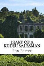 Diary Of A Kudzu Salesman