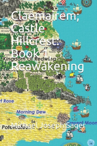 Claemairem; Castle Hillcrest: Book 1, Reawakening