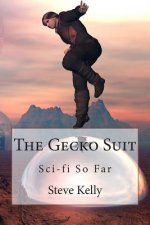 The Gecko Suit: Sci-fi So Far