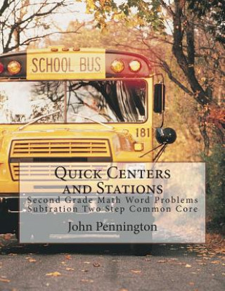 Quick Centers and Stations: Second Grade Math Word Problems Subtration Two Step Common Core