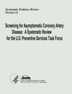 Screening for Asymptomatic Coronary Artery Disease: A Systematic Review for the U.S. Preventive Services Task Force: Systematic Evidence Review Number