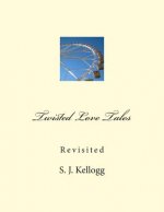 Twisted Love Tales