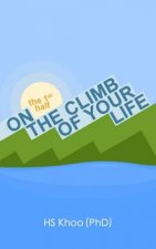 On the climb of your life: the 1st half