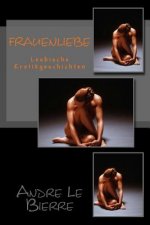 Frauenliebe: Lesbische Erotikgeschichten