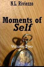 Moments of Self: Volume Two