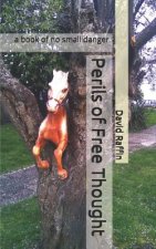Perils of Free Thought