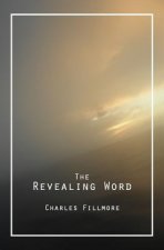 The Revealing Word: A Dictionary of Metaphysical Terms
