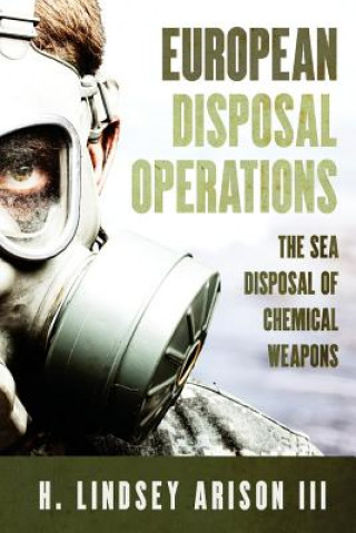European Disposal Operations: The Sea Disposal of Chemical Weapons