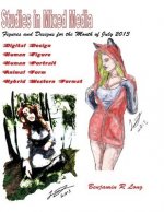 Figures and Designs for the Month of July 2013: Studies in Mixed Media
