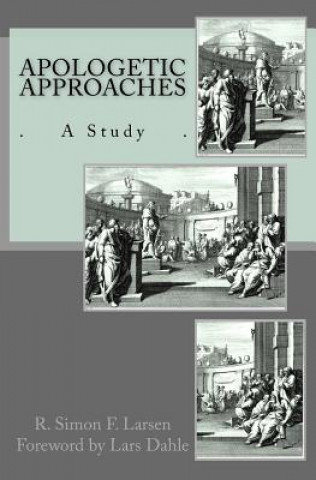 Apologetic Approaches: A Study