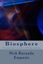 Biosphere: An experience in nerve chilling suspense