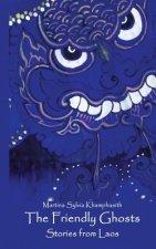 The Friendly Ghosts: Stories from Laos