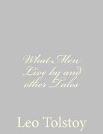 What Men Live by and other Tales