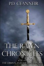 The Rawn Chronicles Book One: The Orrinn and the Blacksword.