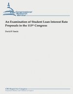 An Examination of Student Loan Interest Rate Proposals in the 113th Congress
