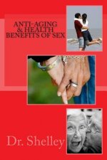 Anti-Aging & Health Benefits of Sex: Doctoral Dissertation