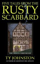 Five Tales from the Rusty Scabbard