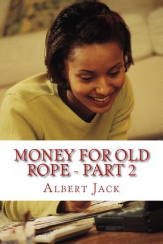 Money For Old Rope 2: The Big Book of Everything