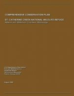St. Catherine Creek National Wildlife Refuge Comprehensive Conservation Plan
