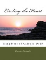 Circling the Heart: Daughters of Calypso Deep series