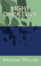Light Dark Love