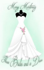 Three Brides and a Dress