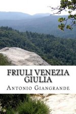 Friuli Venezia Giulia: Quello Che Non Si Osa Dire