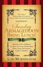 Sunday Armageddon Bring Lunch!
