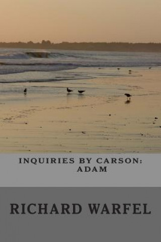 Inquiries by Carson: Adam