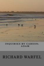 Inquiries by Carson: Adam