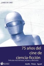 75 A?os del cine de CIENCIA FICCIÓN