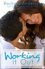Working It Out: A Romantic Comedy