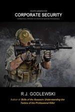 Fourth-Generation Corporate Security: Asymmetrical Warfare for Protective Services Professionals