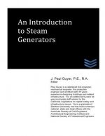 An Introduction to Steam Generators