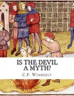 Is the Devil a Myth?: Unabridged Edition
