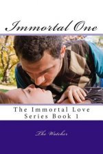 Immortal One: The Immortal Love Series