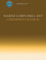 Marine Corps Drill and Ceremonies Manual