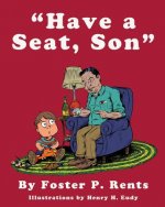 Have a Seat, Son