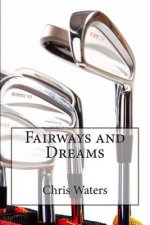 Fairways and Dreams