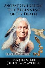 Ancient Civilization: The Beginning of Its Death