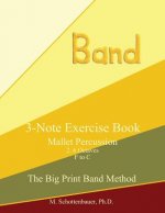 3-Note Exercise Book: Mallets