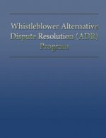 Whistleblower Alternative Dispute Resolution (ADR) Program