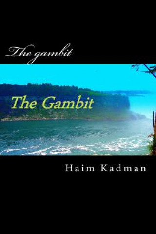 The gambit