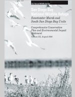 San Diego Bay Wildlife Refuge, Sweetwater Marsh and South San Diego Bay Units, vol. III: Comprehensive Conservation Plan and Environmental Impact Stat