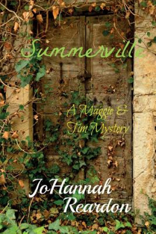 Summerville: (A Maggie & Tim mystery)