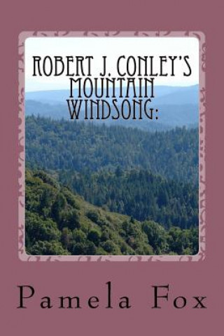 Robert J. Conley's Mountain Windsong: : Tribally-Specific Historical Fiction and Rhetoric for Cherokee Identity and Sovereignty