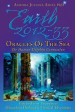 Earth 2012-33: Oracles of the Sea: The Human Dolphin Connection