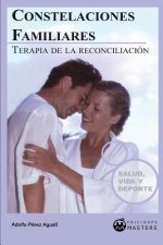 Constelaciones familiares: Terapia de la reconciliación
