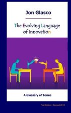 The Evolving Language of Innovation: A Glossary of Terms