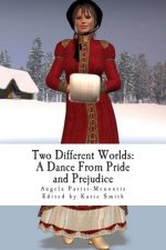 Two Different Worlds: A Dance from Pride and Prejudice